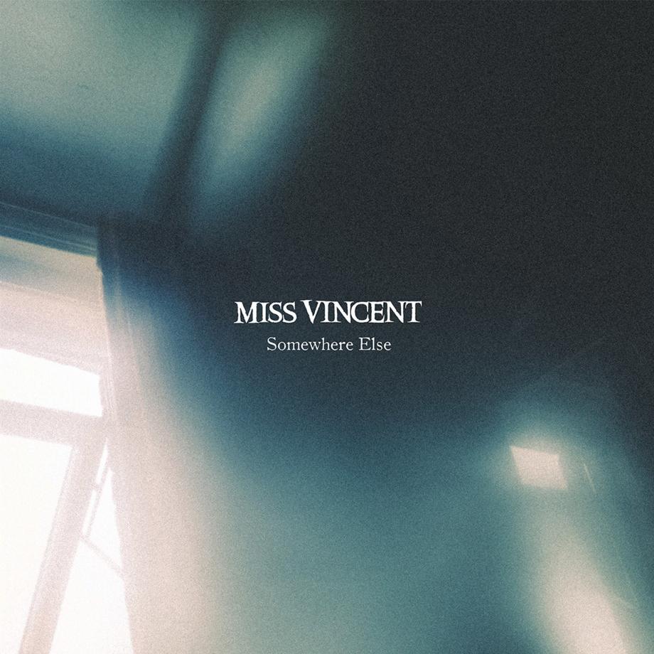 Miss Vincent Somewhere Else Cover