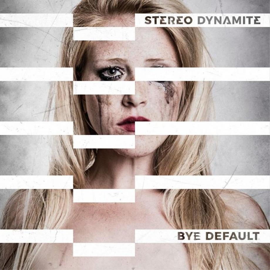 Stereo Dynamite Bye Default Cover