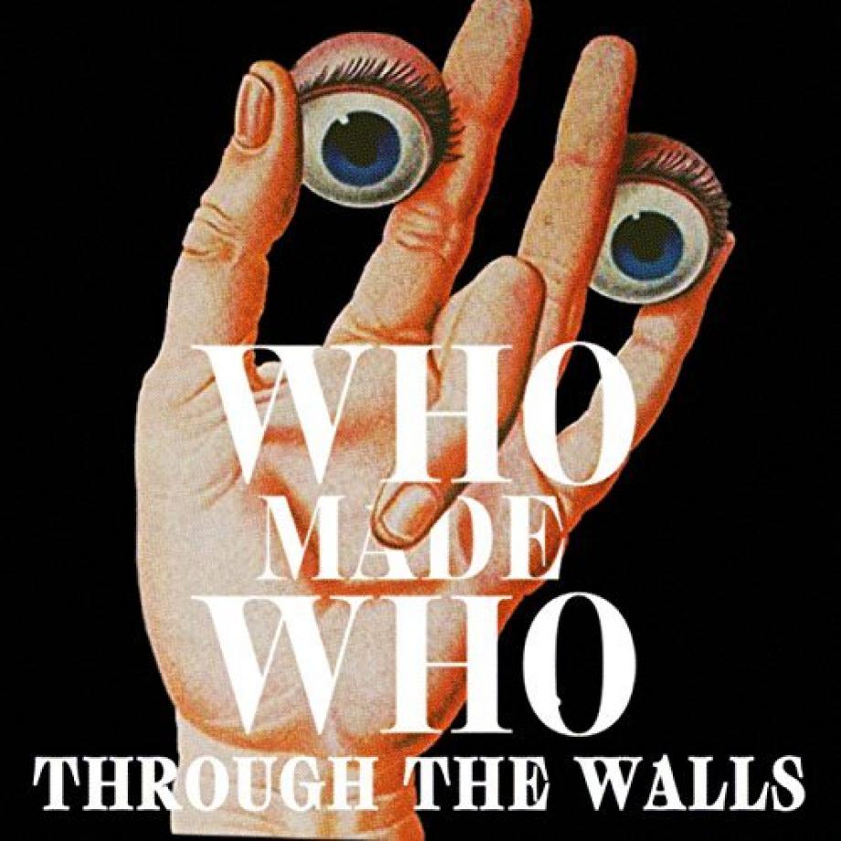 WhoMadeWho Through The Walls Cover