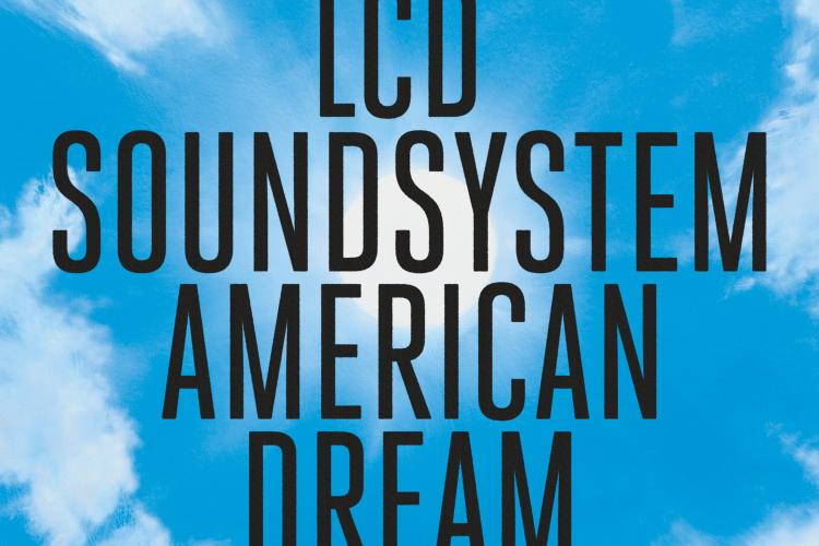 LCD Soundsystem American Dream Cover