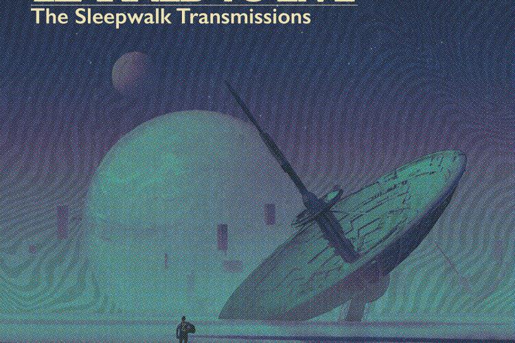 We Never Learned To Live The Sleepwalk Transmissions Cover